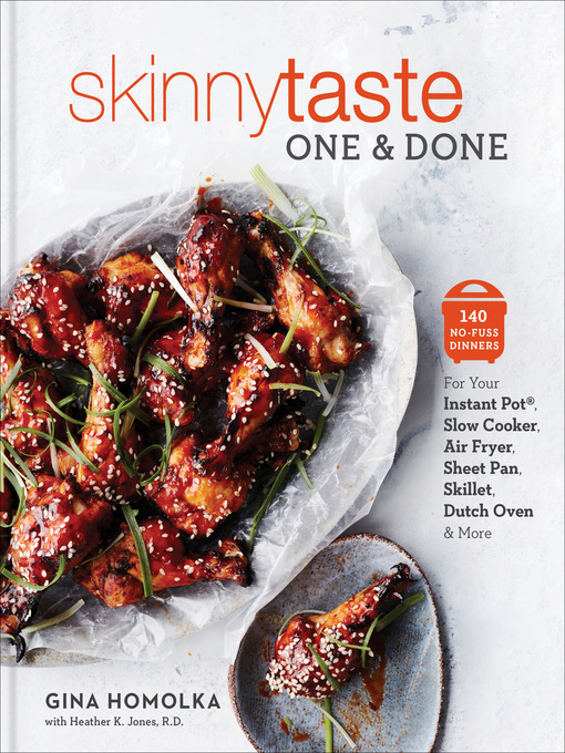 Title details for Skinnytaste One and Done by Gina Homolka - Available